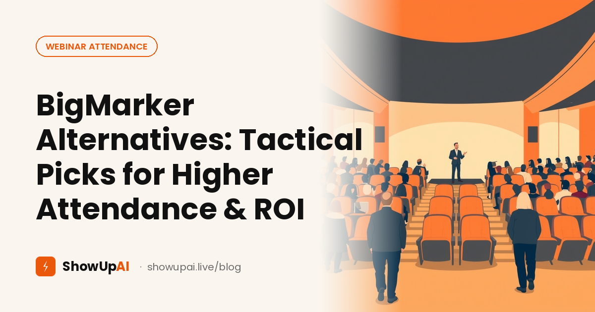 BigMarker Alternatives: Tactical Picks for Higher Attendance & ROI
