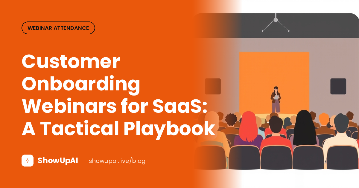 Customer Onboarding Webinars for SaaS: A Tactical Playbook