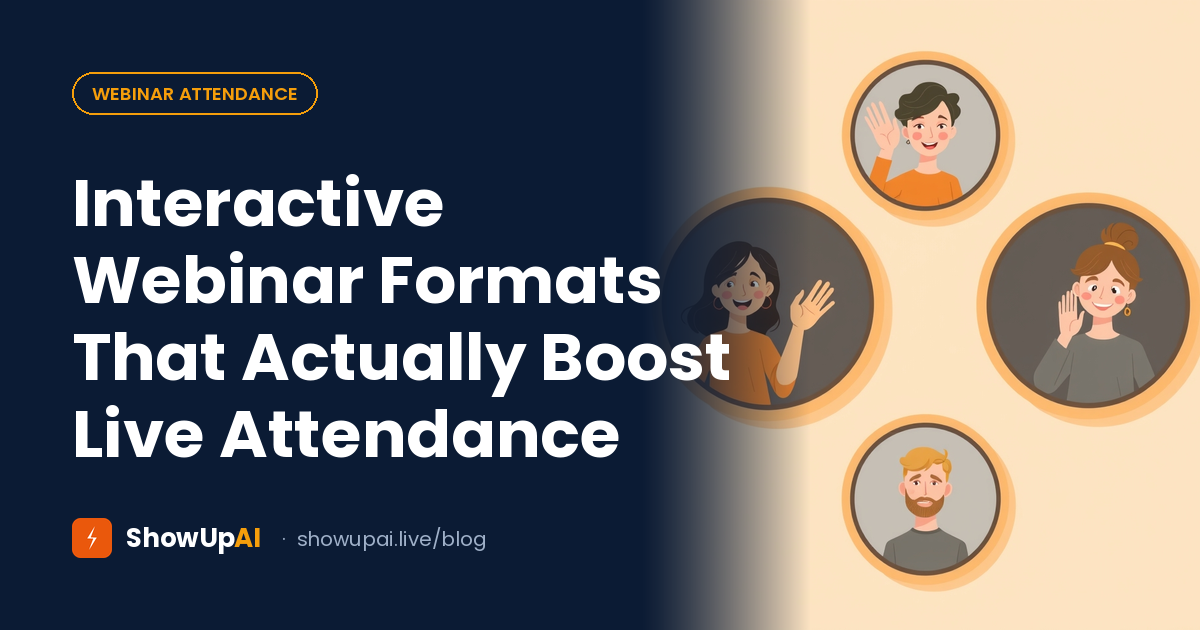 Interactive Webinar Formats That Actually Boost Live Attendance