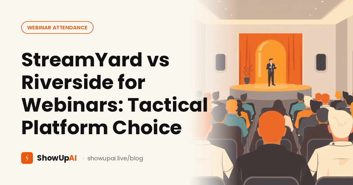 StreamYard vs Riverside for Webinars: Tactical Platform Choice