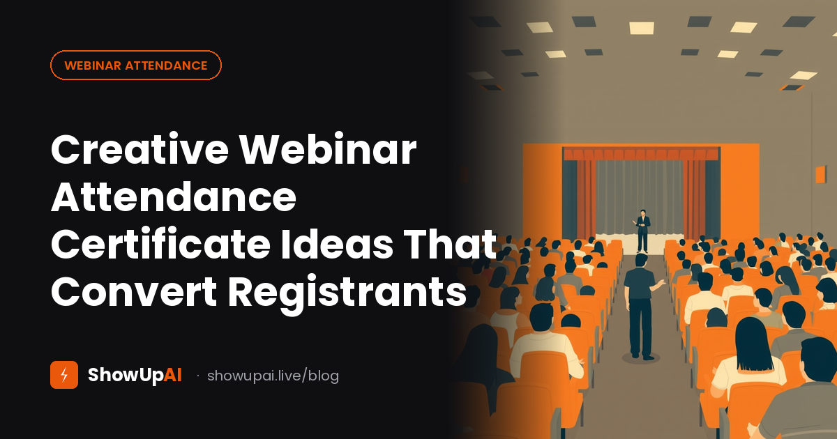 Creative Webinar Attendance Certificate Ideas That Convert Registrants