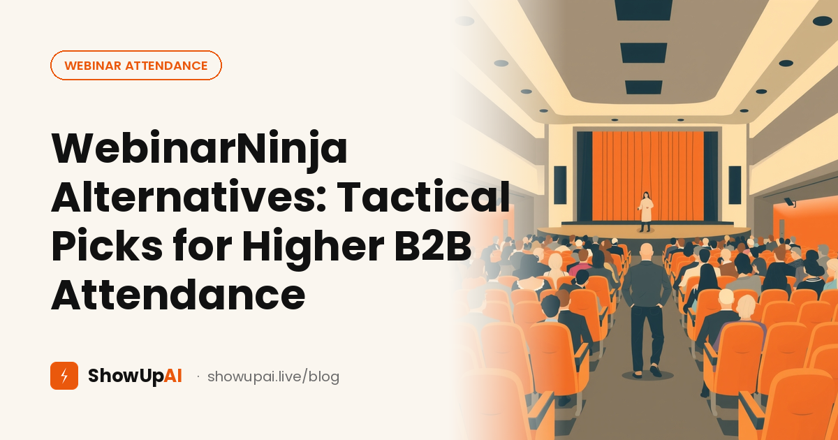 WebinarNinja Alternatives: Tactical Picks for Higher B2B Attendance